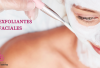 Exfoliantes faciales
