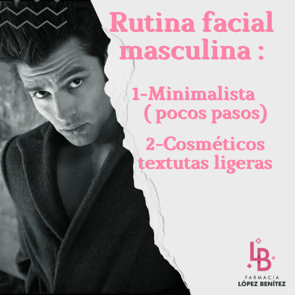 rutina facial masculina