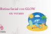 Rutina facial glow