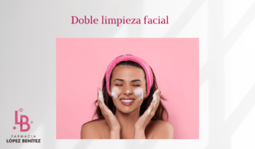 Doble limpieza facial